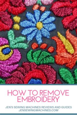 how to remove machine embroidery: should we consider the color of the fabric when choosing embroidery threads?