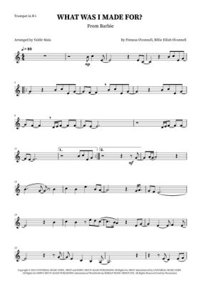 What Was I Made For: Trumpet Sheet Music and Its Multifaceted Purpose