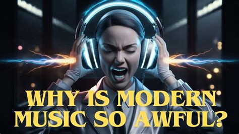 Why Is Modern Music So Awful? – A Deeper Dive into the Complexity of Modern Soundscapes